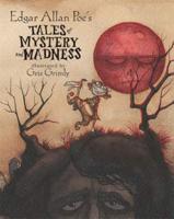 Edgar Allen Poe's Tales of Mystery and Madness