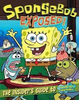 SpongeBob Exposed!