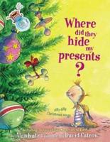 Where Did They Hide My Presents?