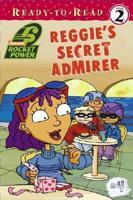 Reggie's Secret Admirer
