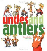 Uncles and Antlers