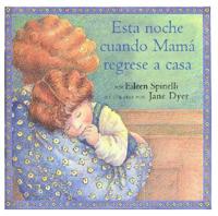 Esta Noche Cuando Mama Regrese a Casa/When Mama Comes Hometonight