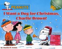 I Want a Dog for Christmas, Charlie Brown!