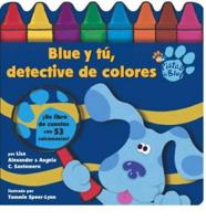 Blue Y Tu, Detective De Colores