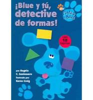 Blue Y Tu, Detective De Formas!