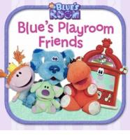 Blue's Playroom Friends