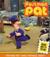 Postman Pat Goes Football Crazy