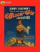 Jimmy Zangwow's Out-of-This-World, Moon Pie Adventure