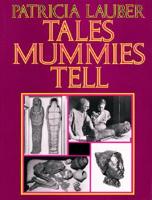 Tales Mummies Tell