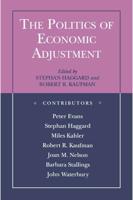 The Politics of Economic Adjustment