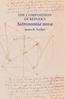 The Composition of Kepler's Astronomia Nova