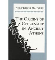The Origins of Citizenship in Ancient Athens