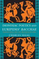 Dionysiac Poetics and Euripides' 'Bacchae'