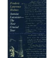 Antoine Lavoisier, the Next Crucial Year, or The Sources of His Quantitative Method in Chemistry