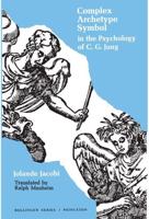 Complex/archetype/symbol in the Psychology of C.G. Jung