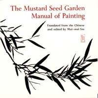 The Mustard Seed Garden Manual of Painting