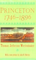 Princeton, 1746-1896