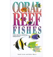 Coral Reef Fishes. Caribbean, Indian Ocean, and Pacific Ocean