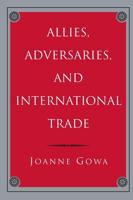 Allies, Adversaries, and International Trade