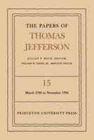 The Papers of Thomas Jefferson, Volume 15