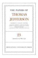 The Papers of Thomas Jefferson, Volume 23