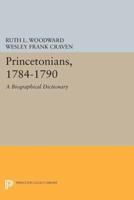 Princetonians 1784-1790