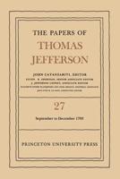 The Papers of Thomas Jefferson. Vol.27 1 September to 31 December 1793