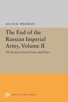 The End of the Russian Imperial Army