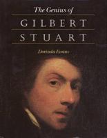 The Genius of Gilbert Stuart