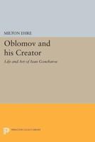Oblomov and His Creator;