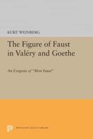 The Figure of Faust in Valéry and Goethe
