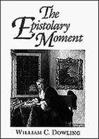 The Epistolary Moment