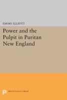 Power and the Pulpit in Puritan New England