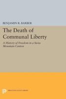The Death of Communal Liberty;