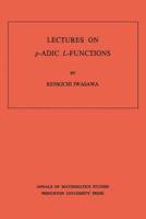 Lectures on P-Adic L-Functions