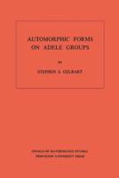 Automorphic Forms on Adele Groups
