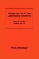 Scattering Theory for Automorphic Functions. (AM-87), Volume 87