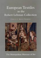 The Robert Lehman Collection. 14 European Textiles