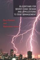 Algorithims for Worst-Case Design and Applications to Risk Management