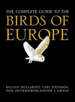 The Complete Guide to the Birds of Europe