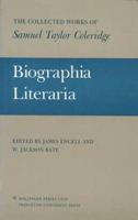 Biographia Literaria, or, Biographical Sketches of My Literary Life and Opinions