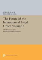 The Future of the International Legal Order, Volume 4