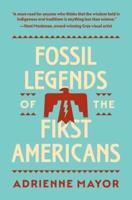 Fossil Legends of the First Americans