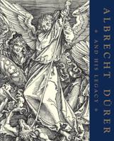 Albrecht Durer and His Legacy