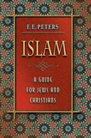 Islam, a Guide for Jews and Christians