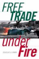 Free Trade Under Fire