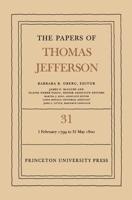 The Papers of Thomas Jefferson. Vol. 31 1 February 1799 to 31 May 1800