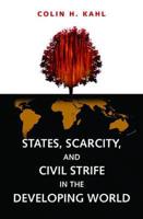 States, Scarcity, and Civil Strife in the Developing World