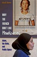 Why the French Don't Like Headscarves