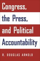 Congress, the Press, and Political Accountability